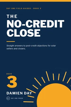 Front cover of Book 3, The No-Credit Close, from Day One Field Guides, by Damien Day